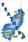 FEATHERS and the GOLDEN SPRUCE TREE