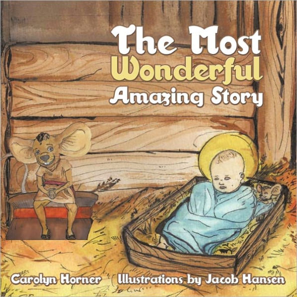 The Most Wonderful Amazing Story