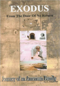 Title: Exodus From The Door Of No Return: Journey of an American Family, Author: Roy G. Phillips