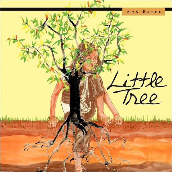 Little Tree by Ann Babel, Paperback | Barnes & Noble®