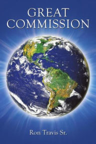Title: Great Commission, Author: Ron Travis Sr.
