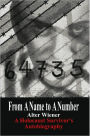 From A Name to A Number: A Holocaust Survivor's Autobiography