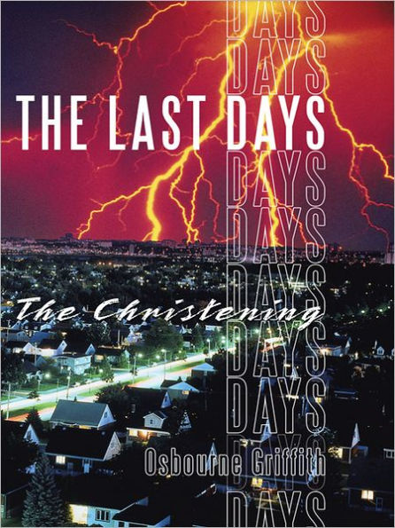 The Last Days: The Christening