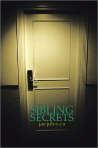 Title: Sibling Secrets, Author: Jaz Johnson