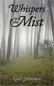 Title: Whispers in the Mist, Author: Gail Johnston