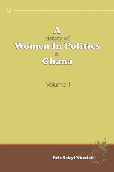 A History of Women Politics Ghana 1957-1992