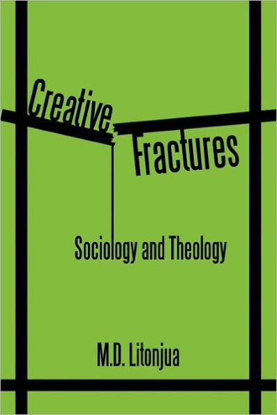 Creative Fractures: Sociology and Theology