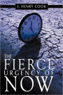 The Fierce Urgency of Now