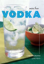 Mini Bar: Vodka: A Little Book of Big Drinks