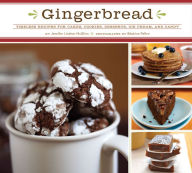 Title: Gingerbread: Timeless Recipes for Cakes, Cookies, Desserts, Ice Cream, and Candy, Author: Jennifer Lindner McGlinn