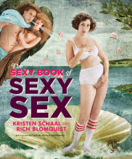Title: The Sexy Book of Sexy Sex, Author: Kristen Schaal
