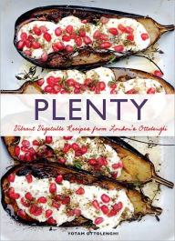 Title: Plenty: Vibrant Vegetable Recipes from London's Ottolenghi, Author: Yotam Ottolenghi
