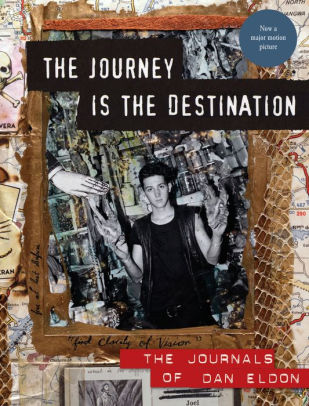 The Journey Is the Destination: A Book of Quotes With Commentaries