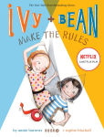 Alternative view 1 of Ivy and Bean Make the Rules (Book 9)