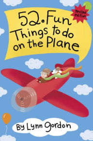 Title: 52 Series: Fun Things to Do On the Plane, Author: Lynn Gordon