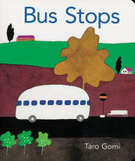Title: Bus Stops 2013 Edition bb, Author: Taro Gomi