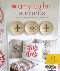 Title: Amy Butler Stencils: Fresh, Decorative Patterns for Home, Fashion & Craft, Author: Amy Butler