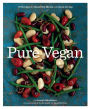 Alternative view 2 of Pure Vegan: 70 Recipes for Beautiful Meals and Clean Living