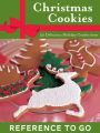 Christmas Cookies: 50 Delicious Holiday Confections