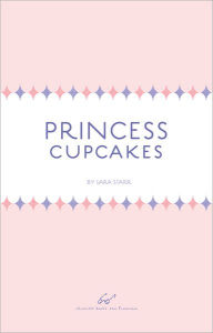 Title: Princess Cupcakes, Author: Chronicle Books