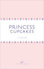 Princess Cupcakes