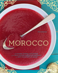 Title: Morocco: A Culinary Journey with Recipes from the Spice-Scented Markets of Marrakech to the Date-Filled Oasis of Zagora, Author: Jeff Koehler