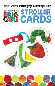 Title: The World of Eric Carle(TM) The Very Hungry Caterpillar(TM) Stroller Cards