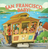 Title: San Francisco, Baby!, Author: Ward Jenkins
