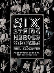 Title: Six-String Heroes, Author: Neil Zlozower