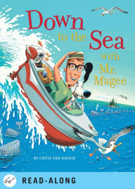 Title: Down to the Sea with Mr. Magee, Author: Chris Van Dusen