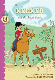 Title: Keeker and the Sugar Shack: Book 3 in the Sneaky Pony Series, Author: Hadley Higginson