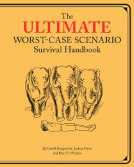 Title: Ultimate Worst-Case Scenario Survival Handbook, Author: David Borgenicht