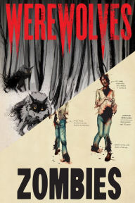 Title: Werewolves/Zombies: A Record of the Year of Infection, Author: Alice Carr