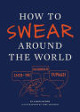 How to Swear Around the World