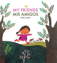 Title: My Friends / Mis Amigos, Author: Taro Gomi