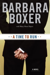 Title: A Time to Run, Author: Barbara Boxer