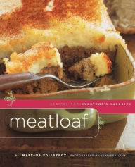 Title: Meatloaf: Recipes for Everyone's Favorite, Author: Maryana Vollstedt