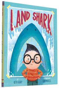 Title: Land Shark, Author: Beth Ferry