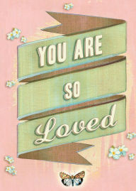 Title: You Are So Loved, Author: Chronicle Books