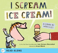 Title: I Scream! Ice Cream!: A Book of Wordles, Author: Amy Krouse Rosenthal