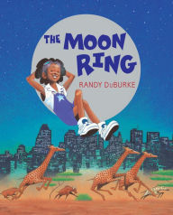 Title: The Moon Ring, Author: Randy DuBurke