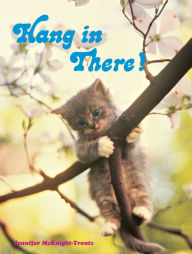 Title: Hang in There!: Inspirational Art of the 1970s, Author: Jennifer McKnight-Trontz