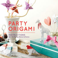Title: Party Origami: Instructions for 14 Party Decorations, Author: Jessica Okui