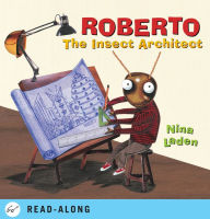 Title: Roberto: The Insect Architect, Author: Nina Laden