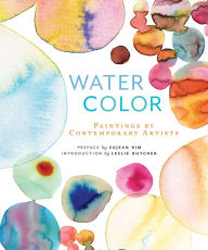 Title: Watercolor: Paintings of Contemporary Artists, Author: Sujean Rim