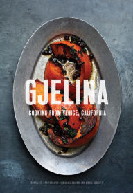 Free books to download on ipod touch Gjelina: Cooking from Venice, California  9781452128092 by Travis Lett (English literature)