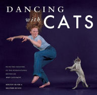 Title: Dancing with Cats: From the Creators of the International Best Seller Why Cats Paint (Cat Books, Crazy Cat Lady Gifts, Gifts for Cat Lovers, Cat Photography), Author: Burton Silver