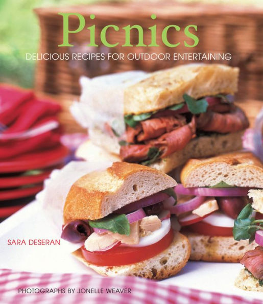 Picnics: Delicious Recipes for Outdoor Entertaining