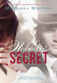 Title: Nobody's Secret, Author: Michaela MacColl