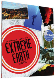 Title: Seymour Simon's Extreme Earth Records, Author: Seymour Simon